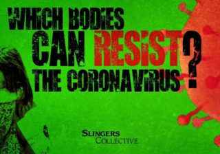 Which Bodies Can Resist the Coronavirus?